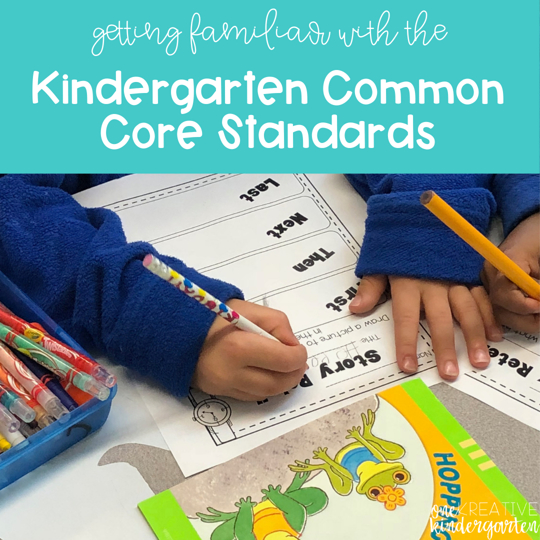 Getting Familiar with Kindergarten Common Core Standards